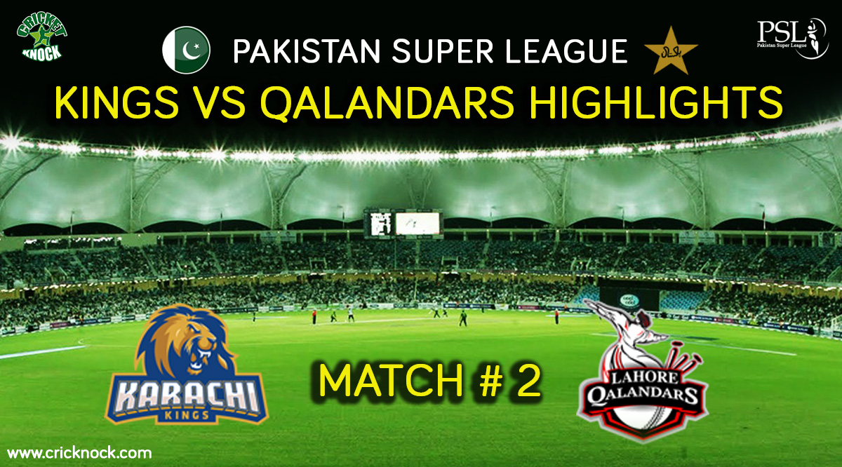 Karachi Kings vs Lahore Qalandars Highlights